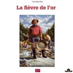 Livre "La fièvre de l'or" par Yvon-Marie Bost