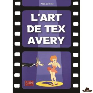 Livre "L'Art de Tex Avery"
