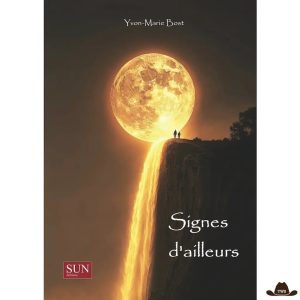 Livre "Signes d'ailleurs" par Yvon-Marie Bost
