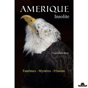 Livre "Amérique Insolite" par Yvon-Marie Bost
