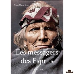 Livre "Les Messagers Des Esprits" par Yvon-Marie Bost