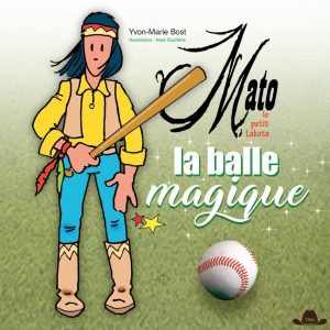 Livre "Mato La balle magique" par Yvon-Marie Bost