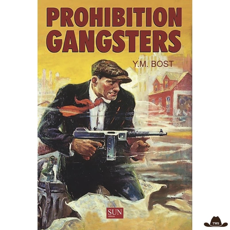 Livre "Prohibition Gangsters" par Yvon-Marie Bost